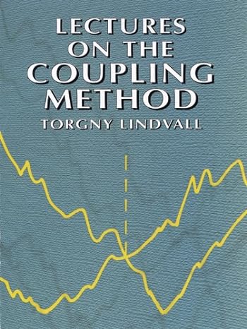 lectures on the coupling method 1st edition torgny lindvall b001hd001s, b00a73ftjw