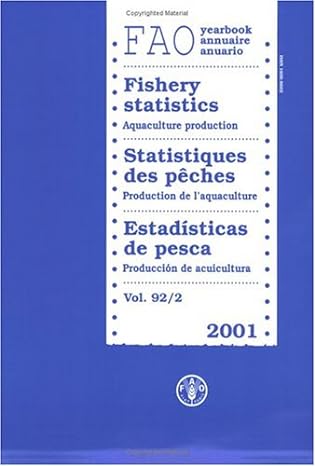 yearbook of fishery statistics 2001 aquaculture production revised edition united nations 9250049560,