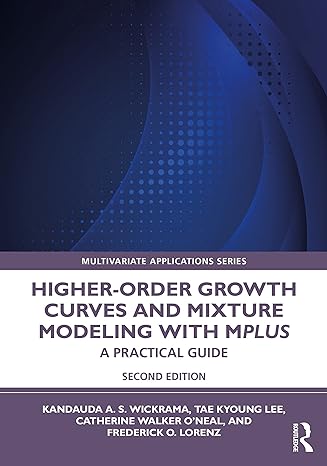 higher order growth curves and mixture modeling with mplus 2nd edition kandauda wickrama ,tae kyoung lee