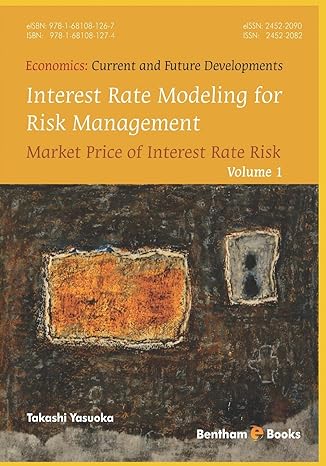 interest rate modeling for risk management market price of interest rate risk 1st edition takashi yasuoka