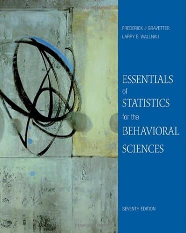 essentials of statistics for the behavioral science 7th edition frederick j gravetter ,larry b wallnau