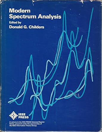 modern spectrum analysis 1st edition donald g. childers 0471050709, 978-0471050704
