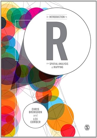 an introduction to r for spatial analysis and mapping 1st edition chris brunsdon ,lex comber 1446272958,