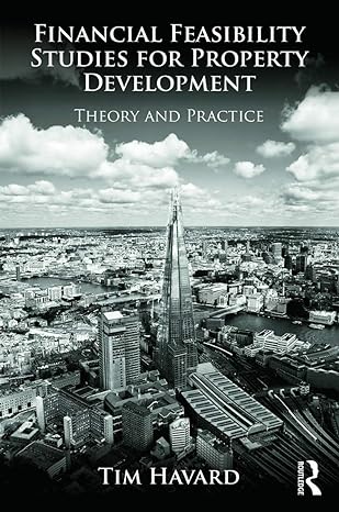 financial feasibility studies for property development theory and practice 1st edition tim havard 0415659175,