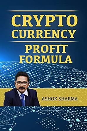 cryptocurrency profit formula step by step guide to grow your wealth with cryptocurrency 1st edition mr.