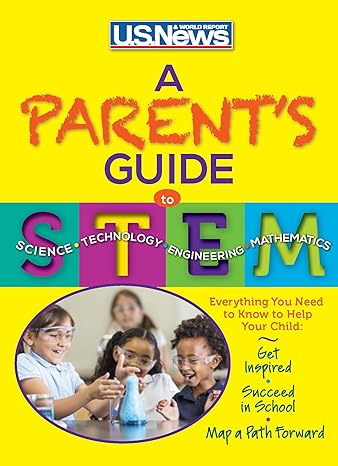 a parent s guide to stem soft cover edition u.s. news and world report ,margaret mannix ,anne mcgrath