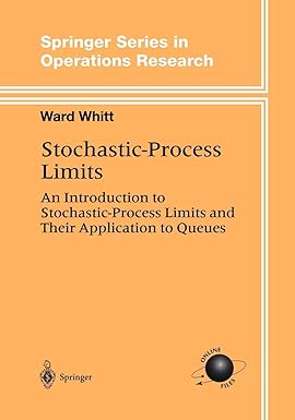 stochastic process limits an introduction to stochastic process limits and their application to queues 1st