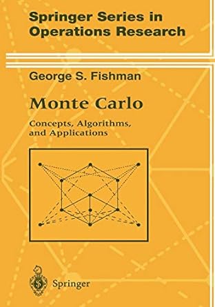 monte carlo concepts algorithms and applications 1st edition george fishman 1441928472, 978-1441928474