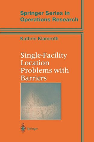 single facility location problems with barriers 1st edition kathrin klamroth 1441930272, 978-1441930279