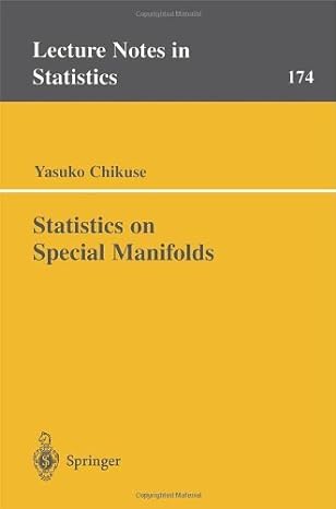 statistics on special manifolds 1st edition yasuko chikuse b001kdeij0, 978-0387001609