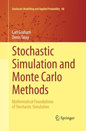 stochastic simulation and monte carlo methods mathematical foundations of stochastic simulation 1st edition