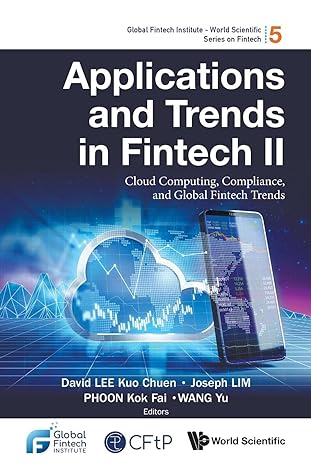 applications and trends in fintech ii cloud computing compliance and global fintech trends 1st edition david