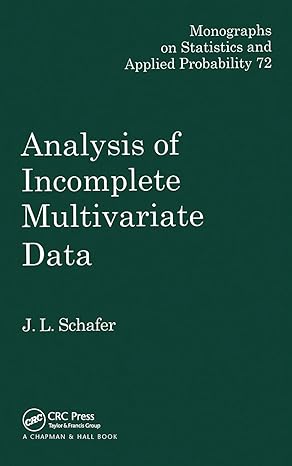 analysis of incomplete multivariate data 1st edition j l schafer 1032477997, 978-1032477992