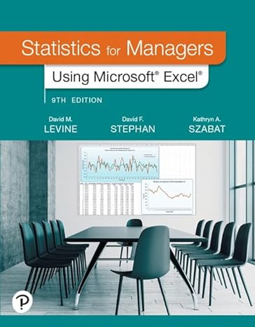 statistics for managers with excel 9th edition david levine ,david stephan ,kathryn szabat 0136680402,