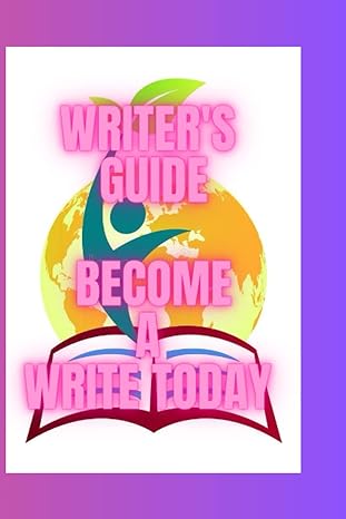 writers guide become a write today 1st edition achinwakoko kenneth b0c51wzgxq, 979-8393564193