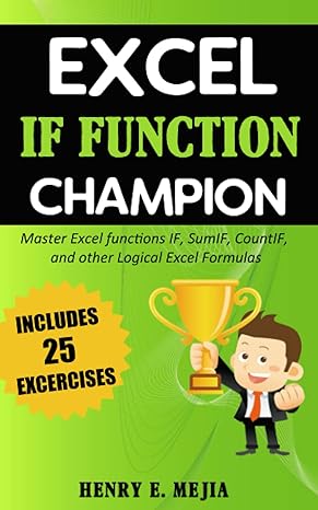 excel if function champion master excel functions if sumif countif and other logical excel formulas 1st