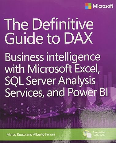 definitive guide to dax the business intelligence with microsoft excel sql server analysis services and power