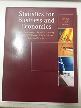 statistics for business and economics revised 12e 12th edition david r anderson ,dennis j sweeney ,thomas a