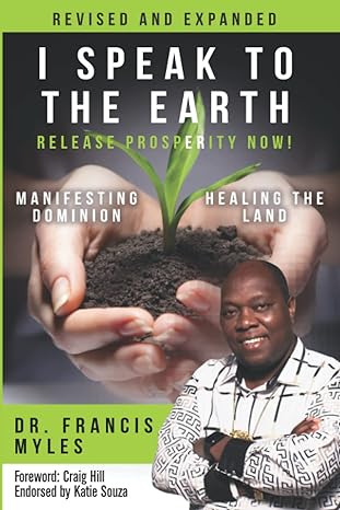 i speak to the earth release prosperity rediscovering an ancient spiritual technology for manifesting