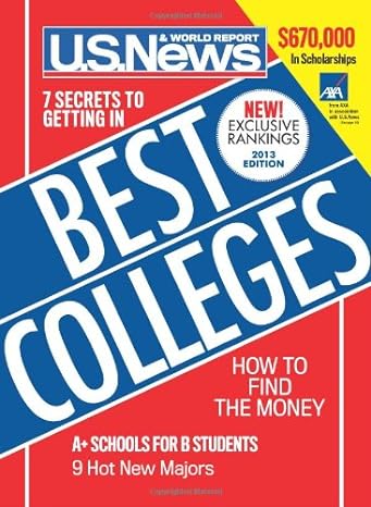 u s news best colleges 2013 2013 edition u.s. news & world report 1931469555, 978-1931469555