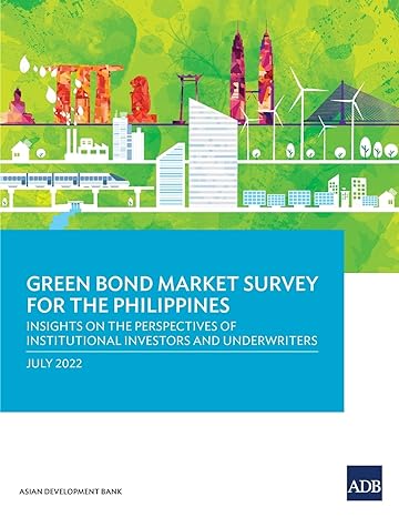 green bond market survey for the philippines insights on the perspectives of institutional investors and