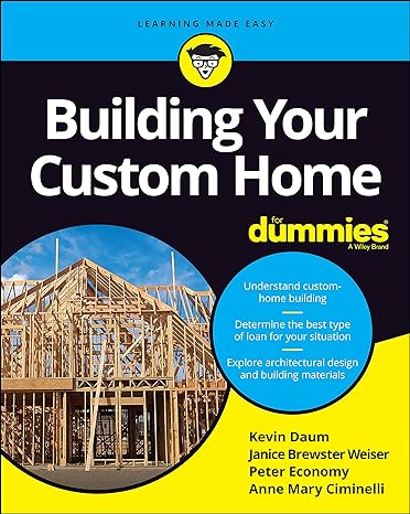 building your custom home for dummies 2nd edition kevin daum ,janice brewster ,peter economy ,anne mary