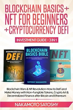 blockchain basics+nfts for beginners+cryptocurrency defi investment guide 3in1 blockchain wars and nft