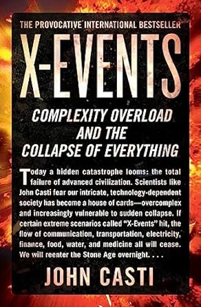 x events complexity overload and the collapse of everything 1st edition john l. casti 0062088297,