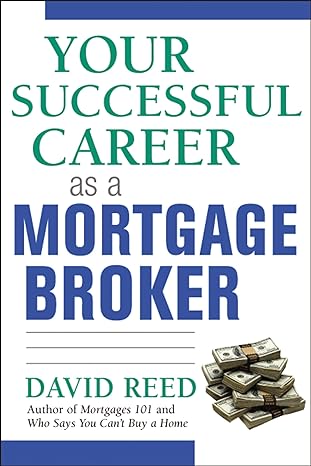 your successful career as a mortgage broker special edition david reed 0814473709, 978-0814473702