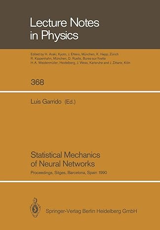 statistical mechanics of neural networks proceedings of the xith sitges conference sitges barcelona spain 3 7