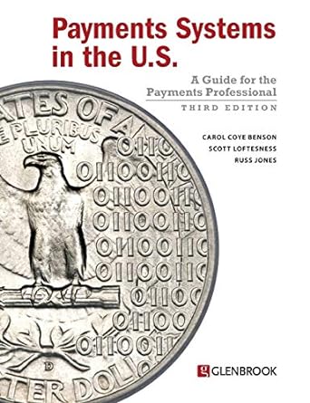 payments systems in the u s a guide for the payments professional 3rd edition carol coye benson ,scott