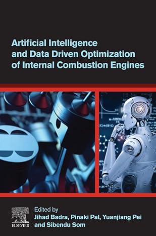 artificial intelligence and data driven optimization of internal combustion engines 1st edition jihad badra,