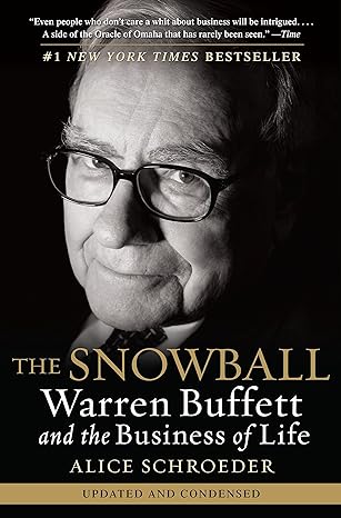 the snowball warren buffett and the business of life no-value edition alice schroeder 0553384619,