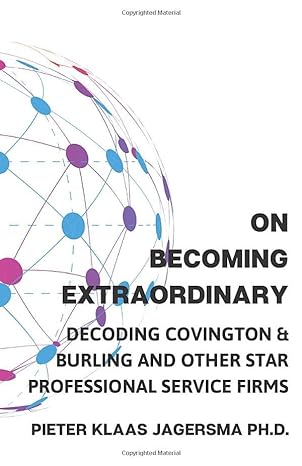 on becoming extraordinary decoding covington and burling and other star professional service firms 1st
