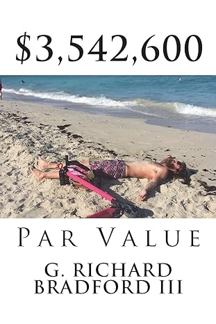 $3 542 600 par value 1st edition g. richard bradford iii 172119102x, 978-1721191024