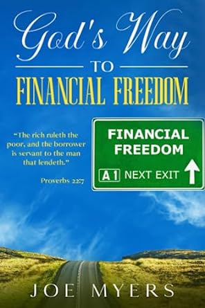 god s way to financial freedom 1st edition joe myers 979-8385995622