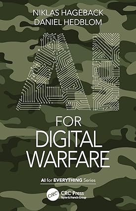 ai for digital warfare 1st edition niklas hageback, daniel hedblom 1032048700, 978-1032048703