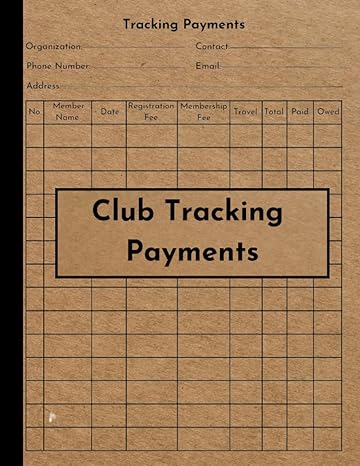 club tracking payments track organization and club s fees and membership dues 1st edition rachel print