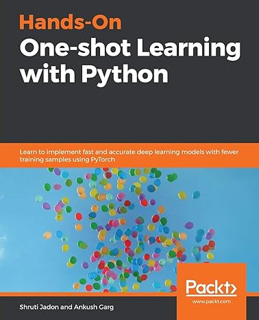 hands on one shot learning with python learn to implement fast and accurate deep learning models with fewer