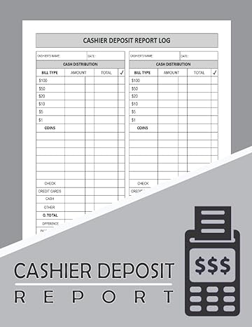 cashier deposit report 2022 report of cashier s deposits for businesses and banks size 8 5 x 11 inches 120