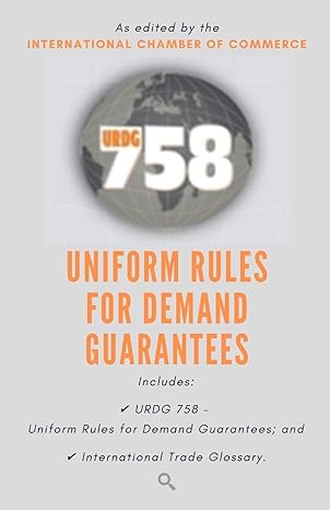 urdg 758 uniform rules for demand guarantees 1st edition search and check publishers 979-8607223830