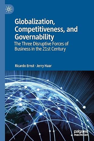 globalization competitiveness and governability the three disruptive forces of business in the 21st century