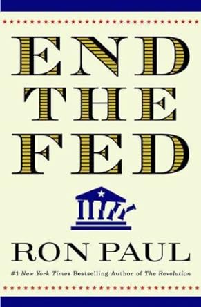 end the fed lp edition 1st edition ron paul b002w7ue8c