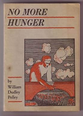 no more hunger revised edition william dudley pelley b0007en9uc