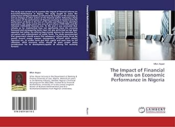 the impact of financial reforms on economic performance in nigeria 1st edition mfon akpan 3659541168,