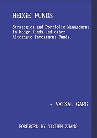 hedge funds strategies and portfolio management in hedge funds and other alternate investment funds 1st