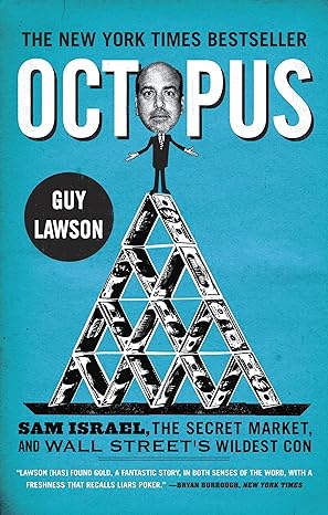 octopus sam israel the secret market and wall street s wildest con 1st edition guy lawson 0307716082,