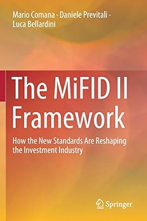 the mifid ii framework how the new standards are reshaping the investment industry 1st edition mario comana