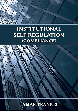 institutional self regulation 1st edition tamar frankel 1600422993, 978-1600422997