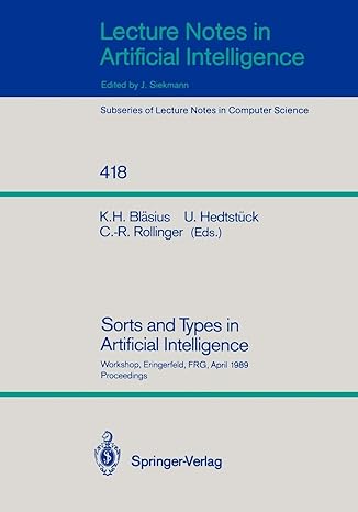 sorts and types in artificial intelligence workshop eringerfeld frg april 24 26 1989 proceedings 1990 edition